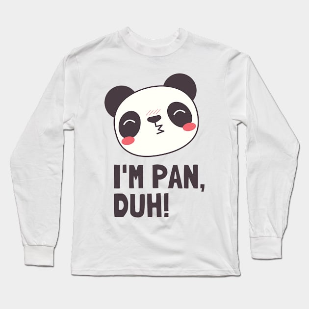 I'm pan, duh! LGBT / Pride Long Sleeve T-Shirt by BountL